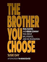 The Brother You Choose: Paul Coates and Eddie Conway Talk About Life, Politics, and The Revolution