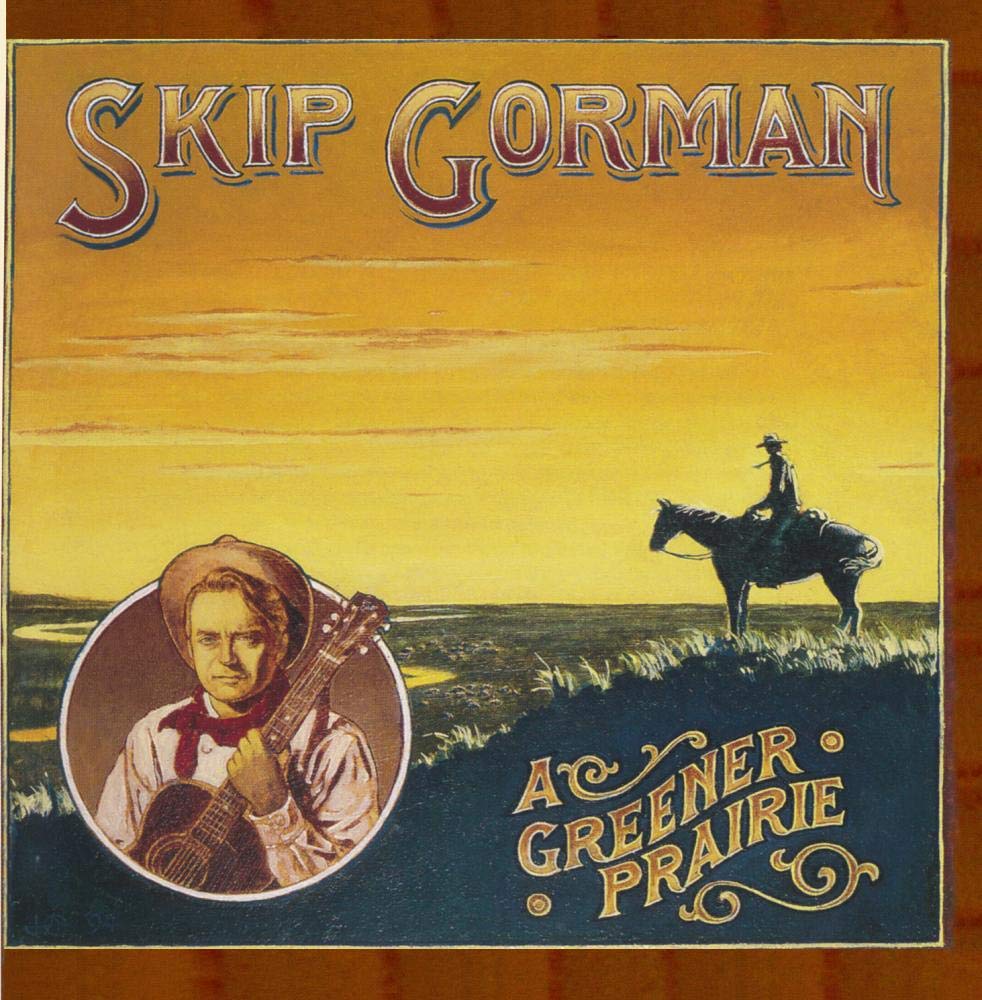 Greener Prairie [Audio CD] Skip Gorman