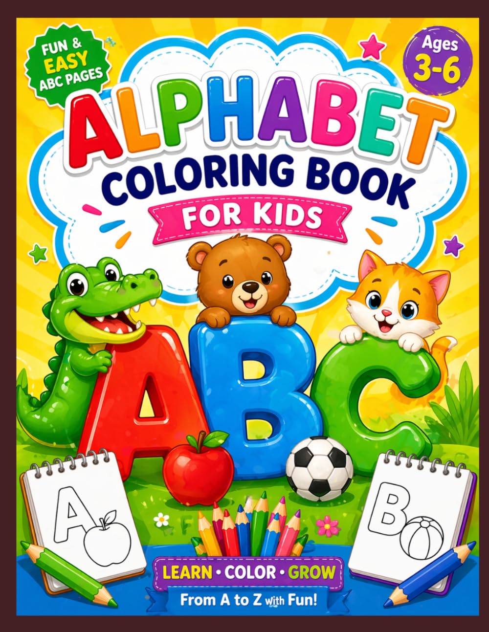 Alphabet Coloring Book for Kids: Fun & Easy ABC Pages (Ages 3–6)