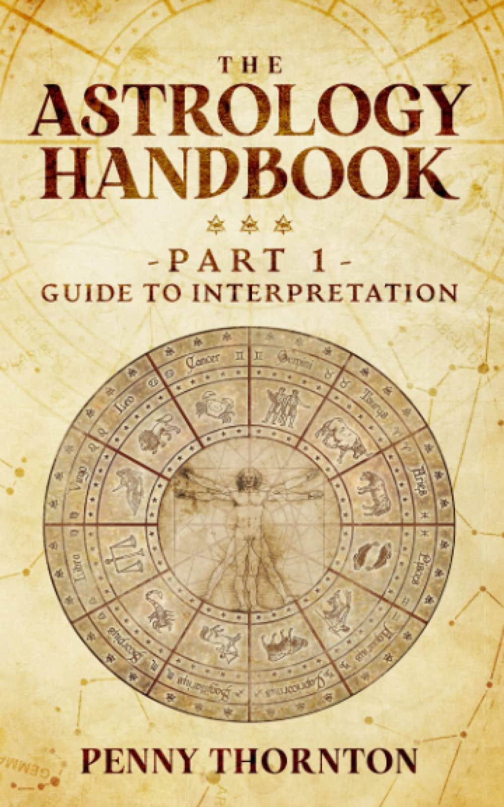 THE ASTROLOGY HANDBOOK: PART 1 GUIDE TO INTERPRETATION