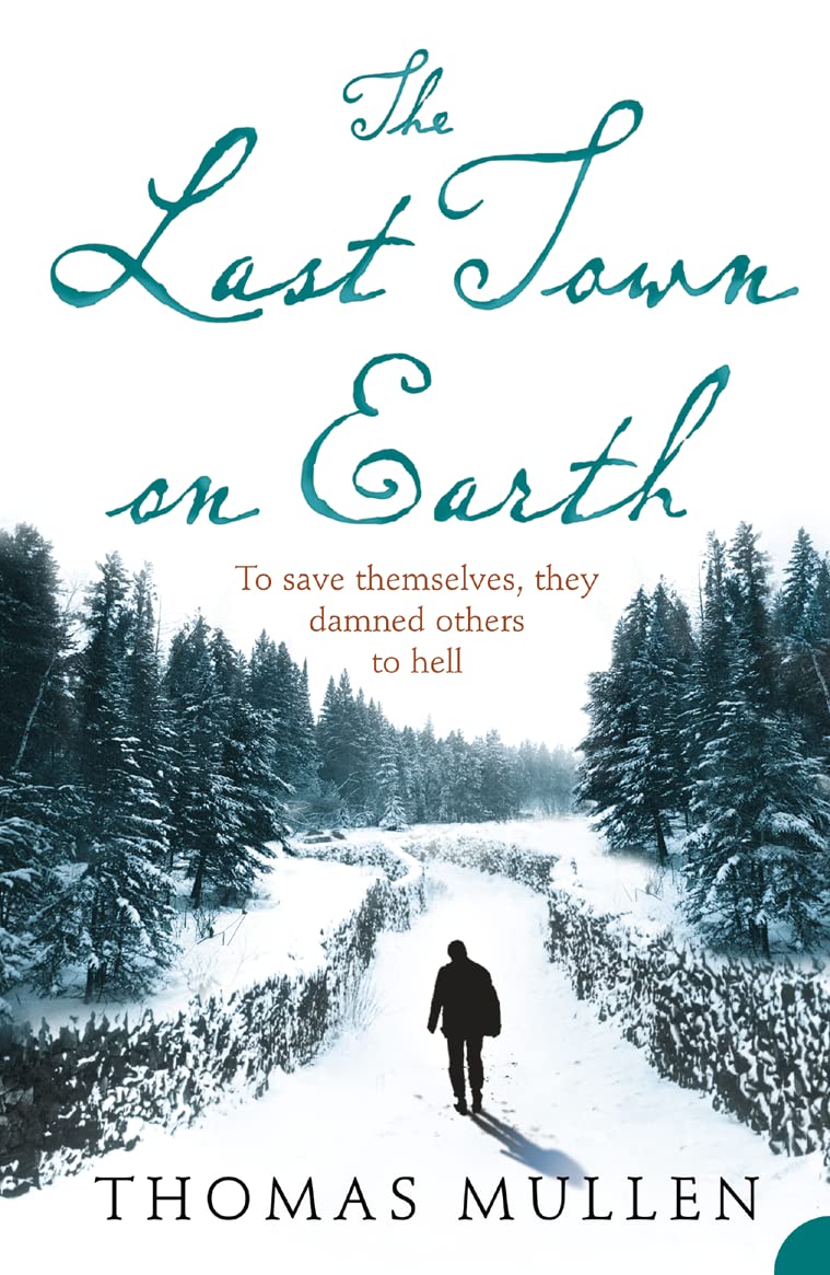 Last Town on Earth Paperback – Import, 4 June 2007