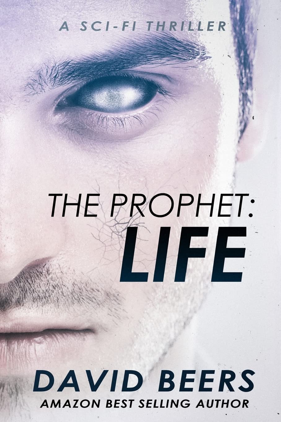 The Prophet: Life: A Sci-Fi Thriller