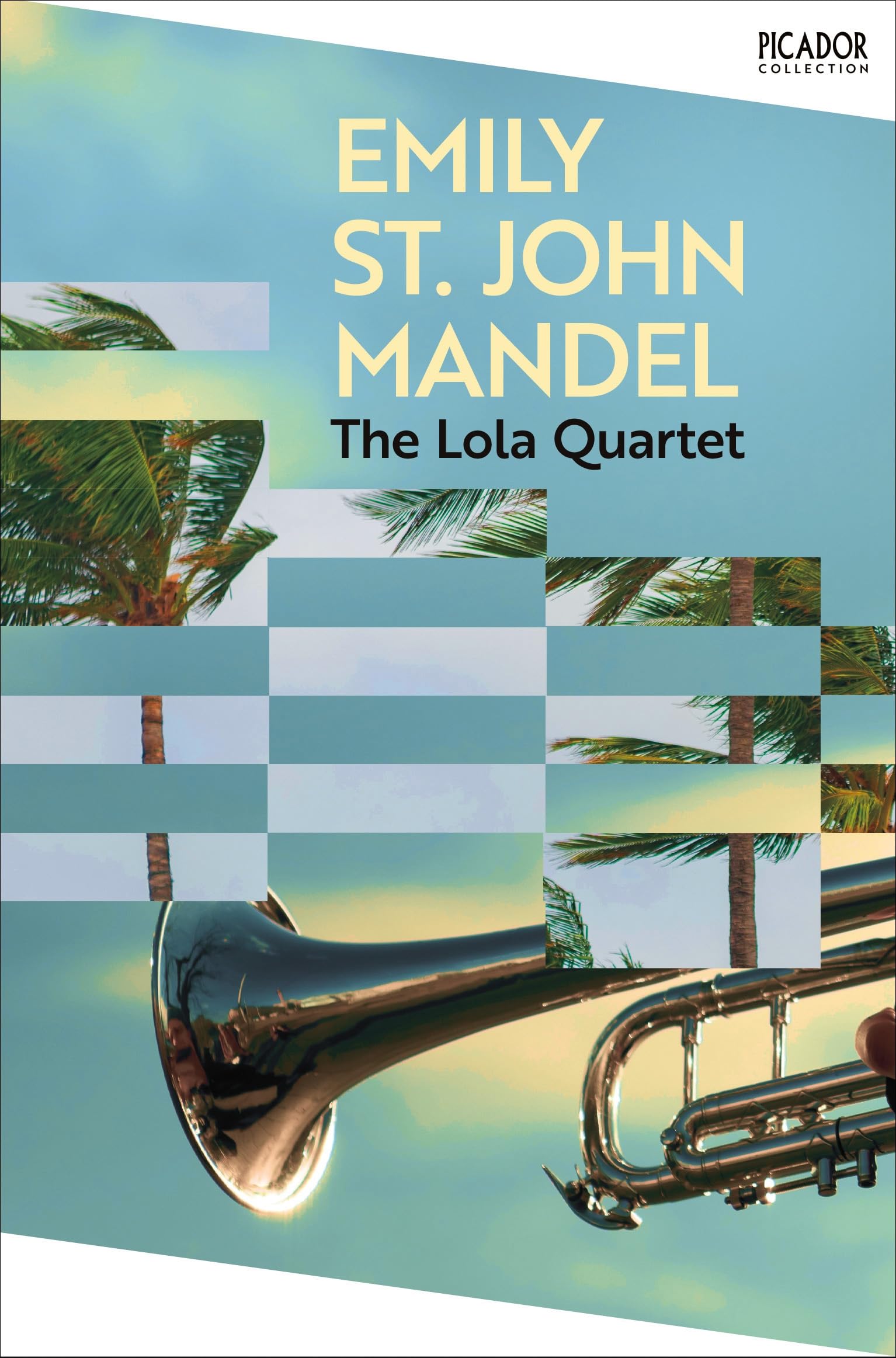 Lola Quartet by Emily St John Mandel (Paperback Book)