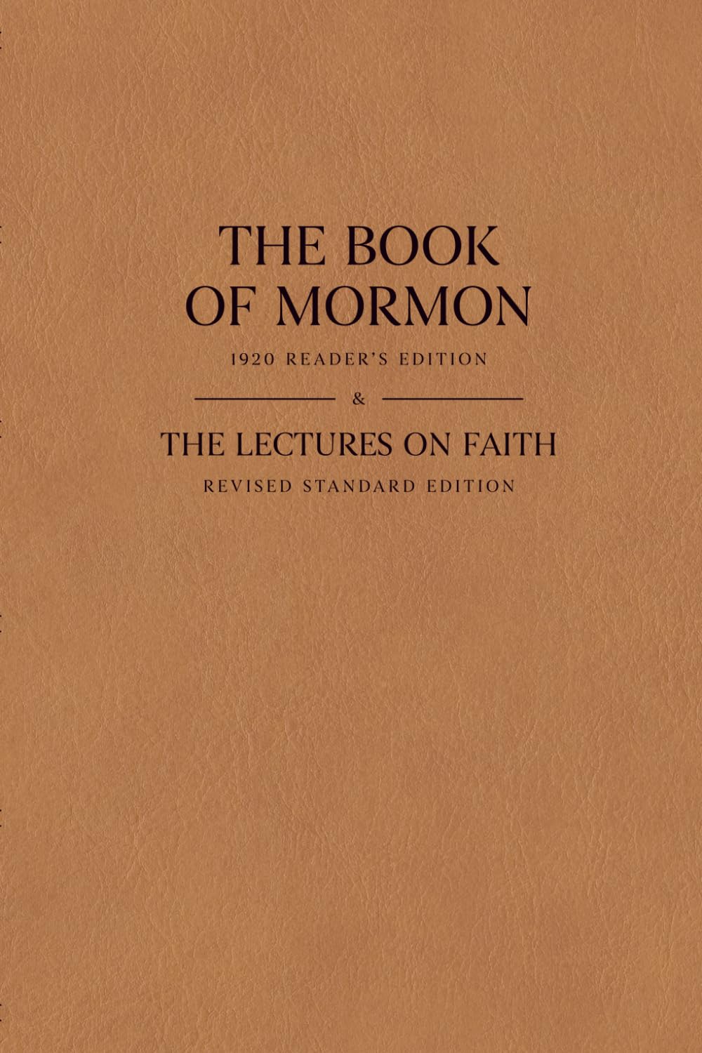 The Book of Mormon and The Lectures on Faith: 1920 Reader’s Edition and Revised Standard Edition (RSE)