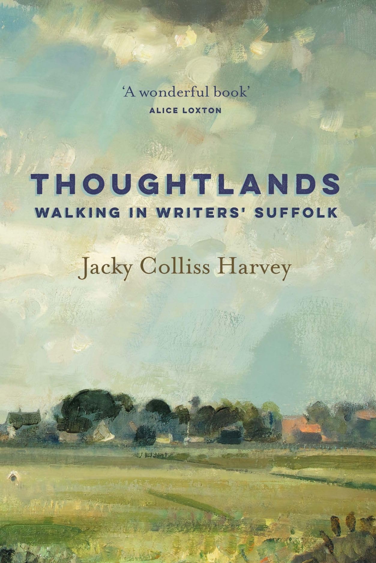 Thoughtlands: Walking in Writer's Suffolk (Armchair Traveller)