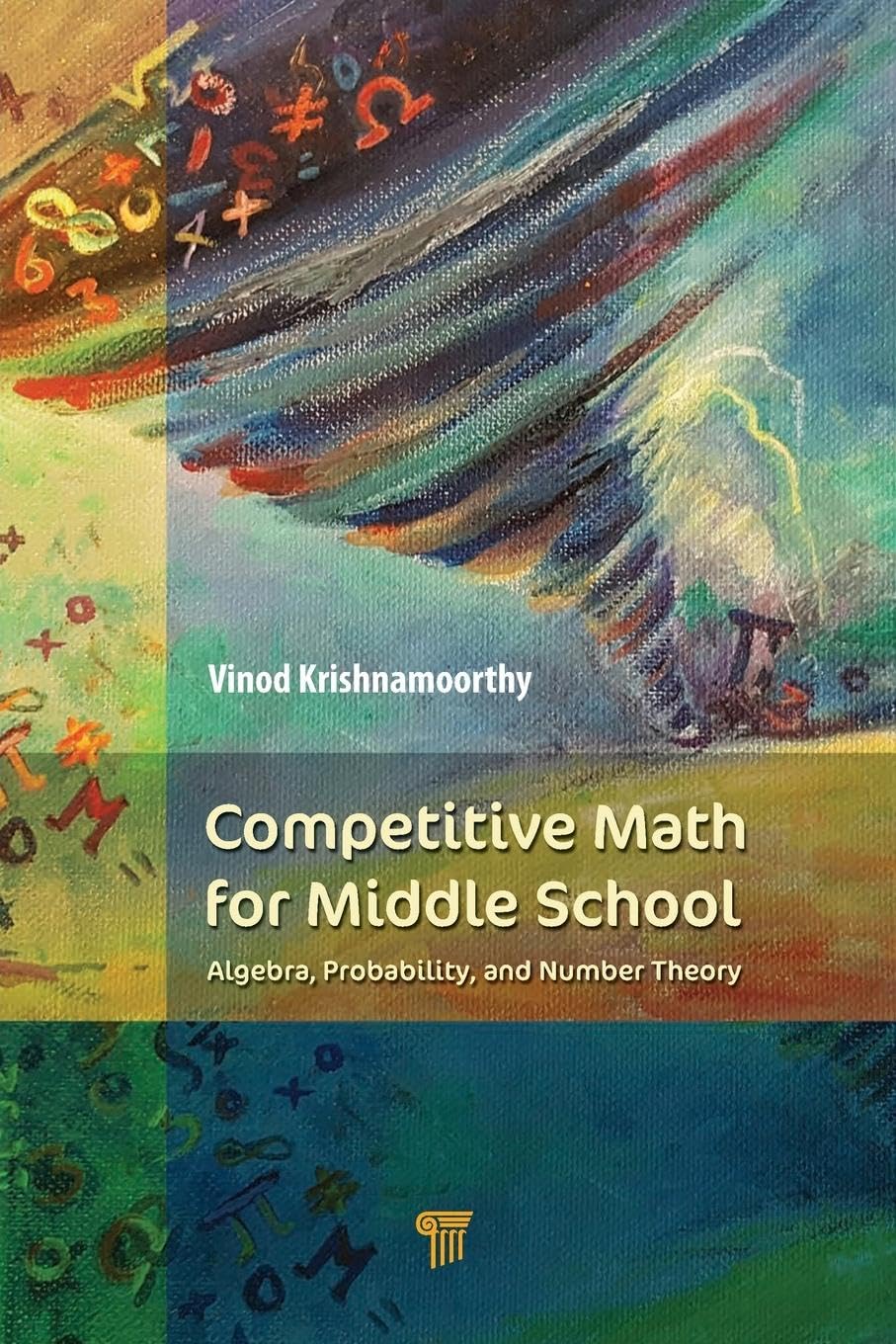 Competitive Math for Middle School: Algebra, Probability, and Number Theory