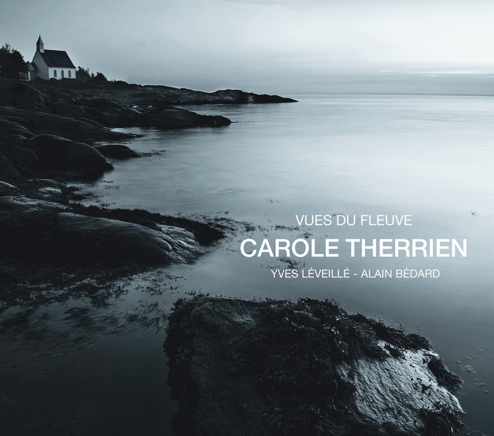 VUES DU FLEUVE [Audio CD] CAROLE THERRIEN