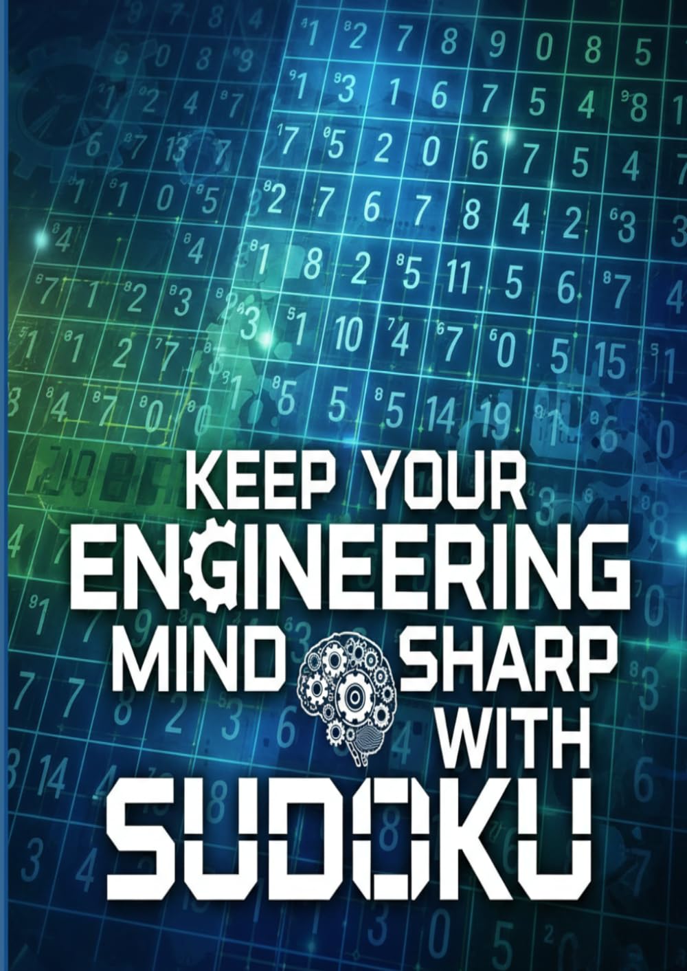 Keep Your Engineering Mind Sharp With Sudoku
