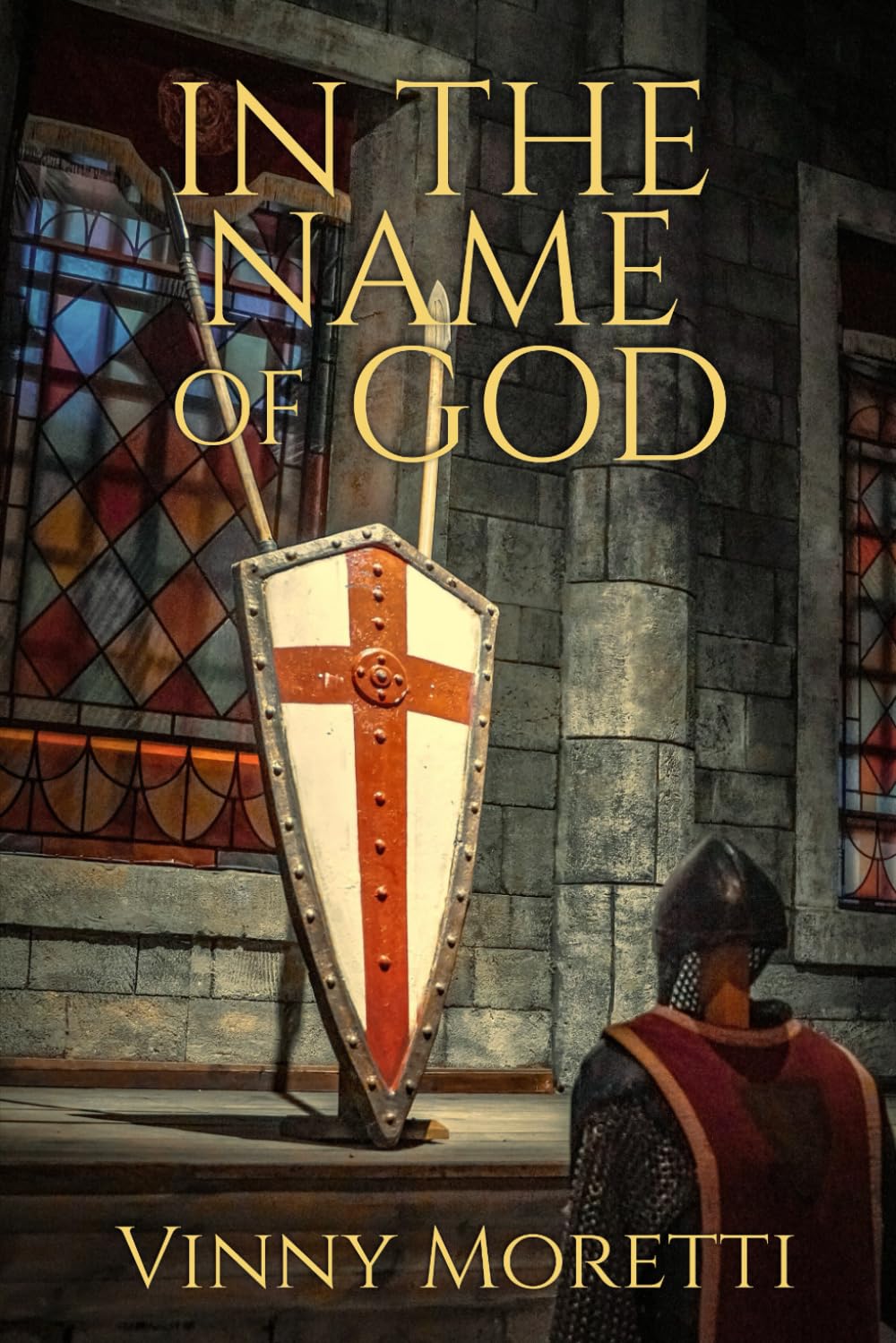 In the Name of God: A Novel of the First Crusade