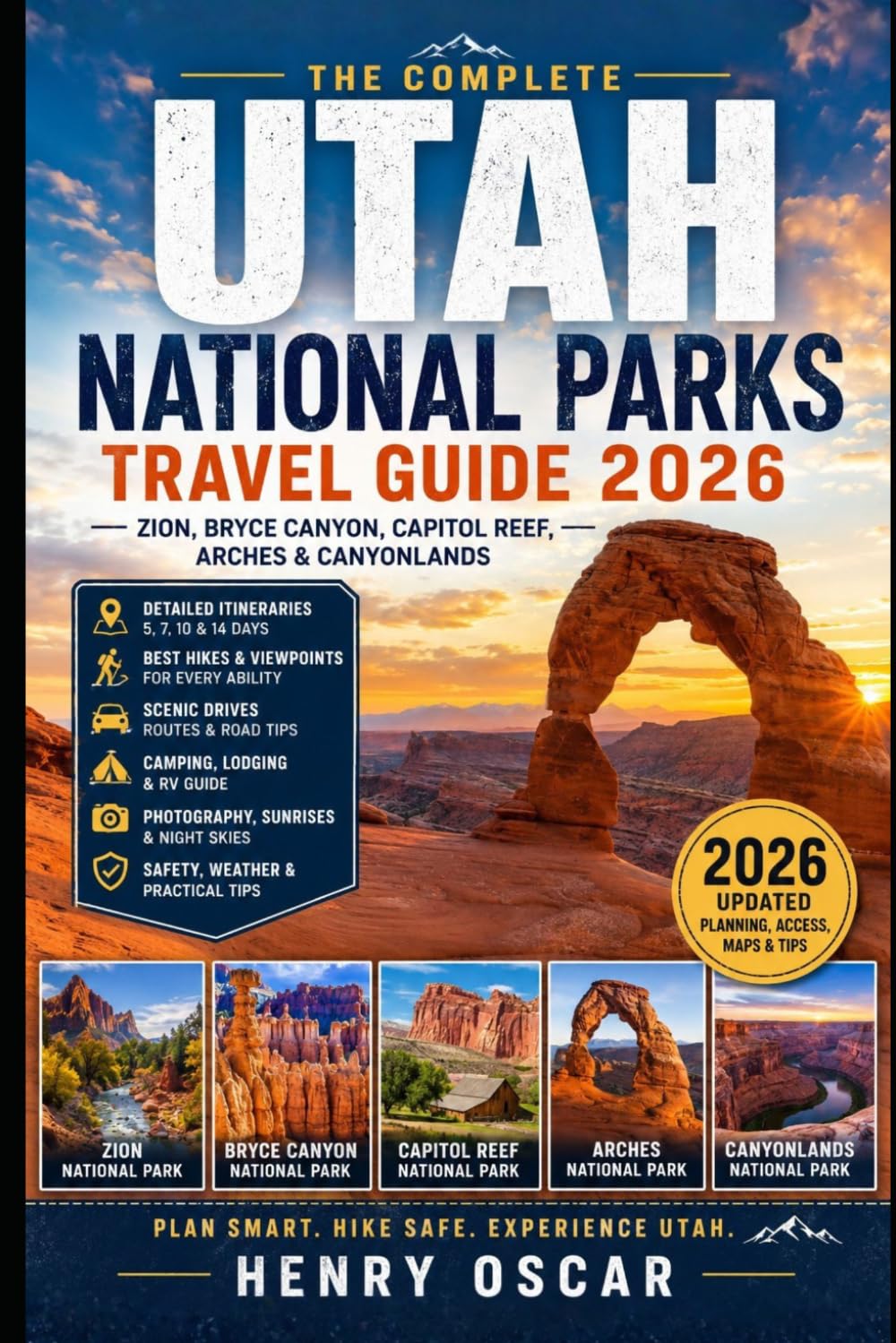 Utah National Parks Travel Guide 2026: Scenic Road Trips Through Zion, Bryce Canyon, Arches, Canyonlands and Capitol Reef With Smart Travel Tips
