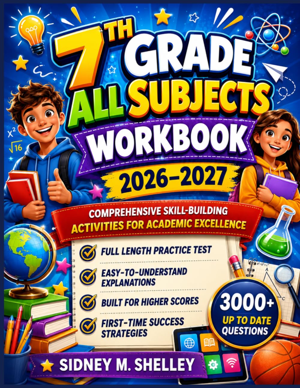 7TH GRADE ALL SUBJECTS WORKBOOK 2026–2027: Comprehensive Skill-Building Activities for Academic Excellence