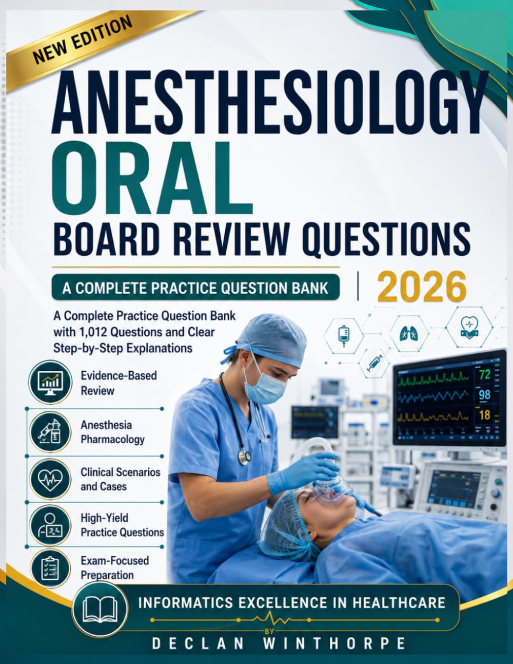 Anesthesiology Oral Board Review Questions 2026: A Complete Practice Question Bank with 1,012 Questions and Clear Step-by-Step Explanations