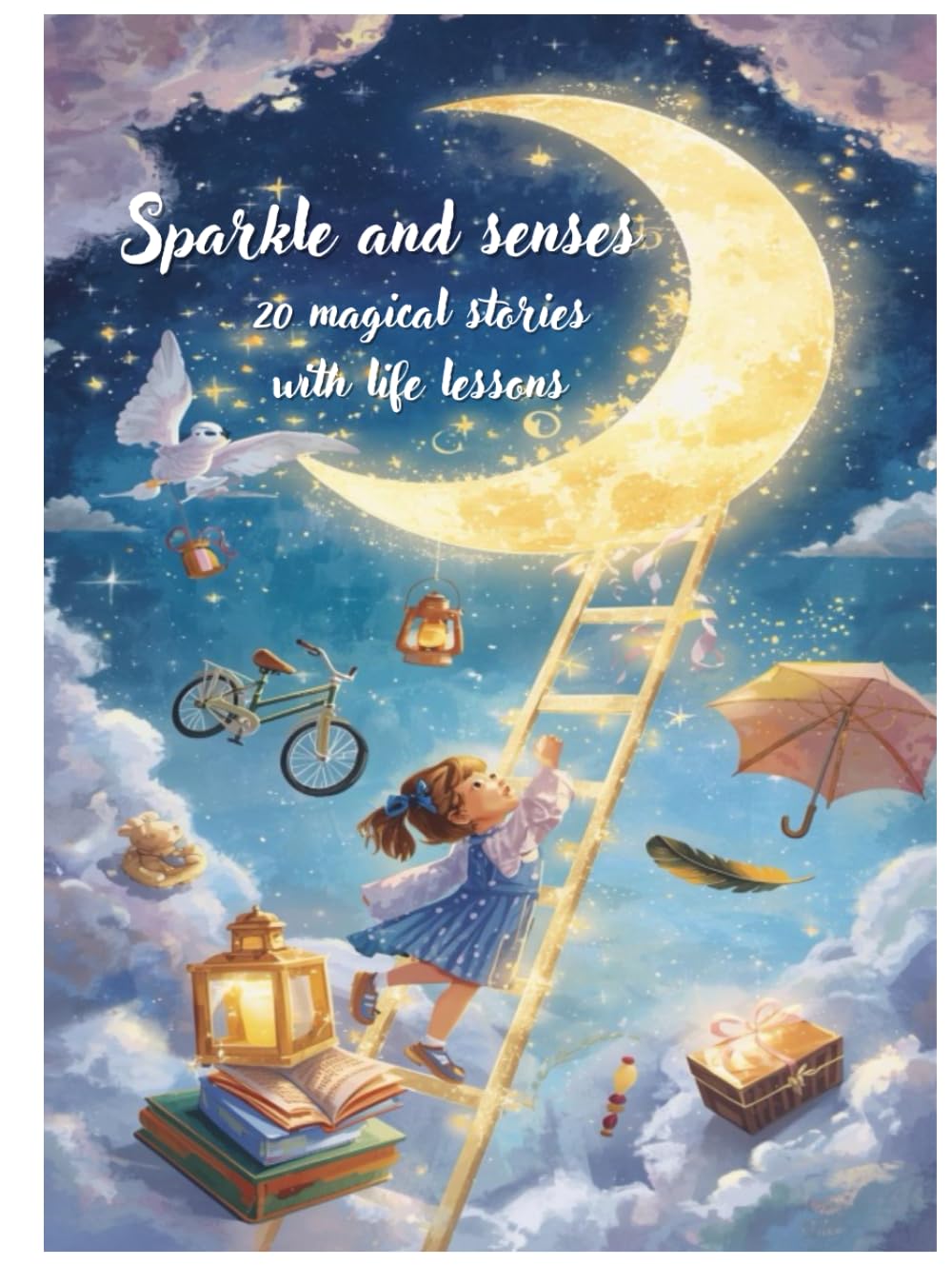 Sparkle and senses 20 magical stories with life lessons
