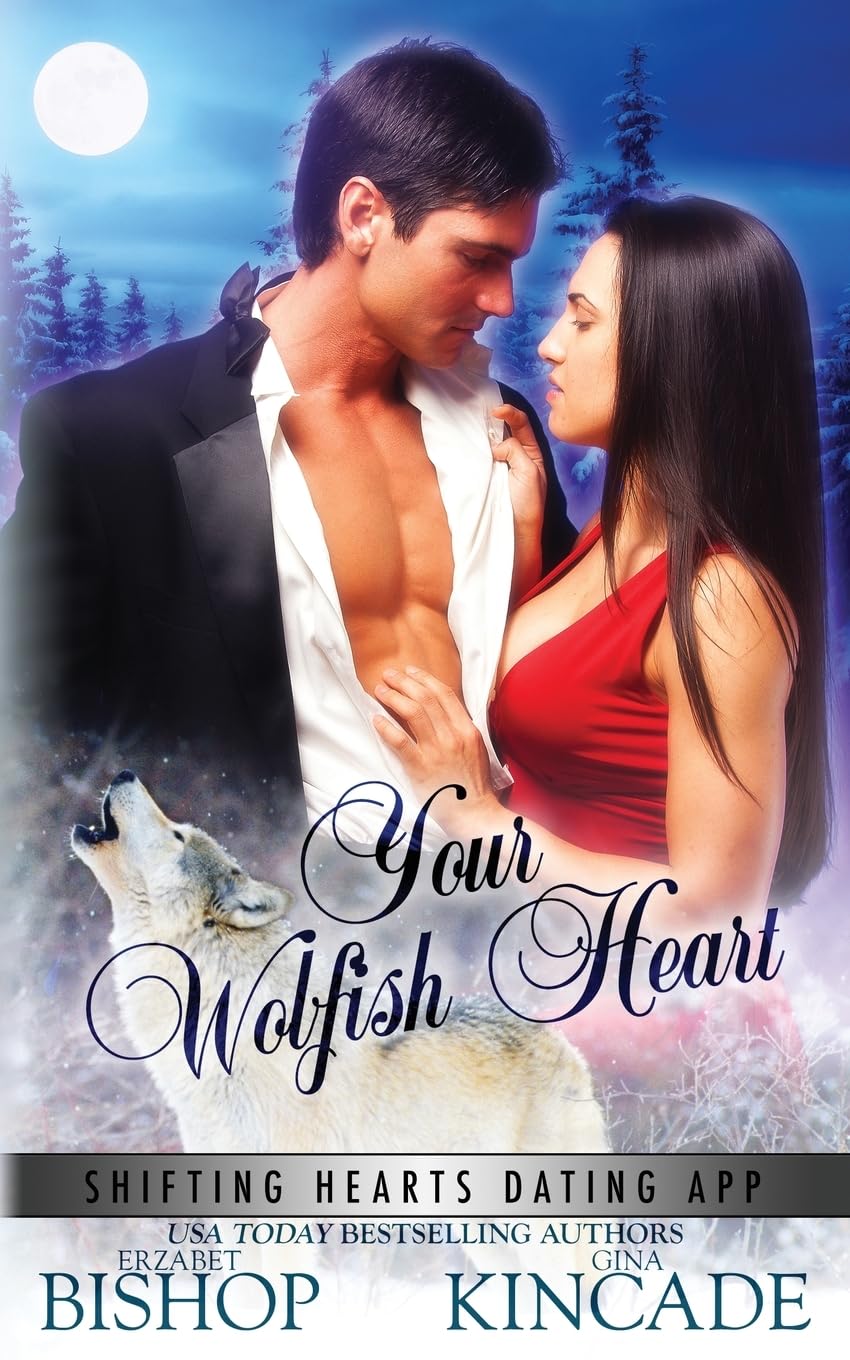 Buy Your Wolfish Heart: 2 (Shifting Hearts Dating App) — BookShops.in