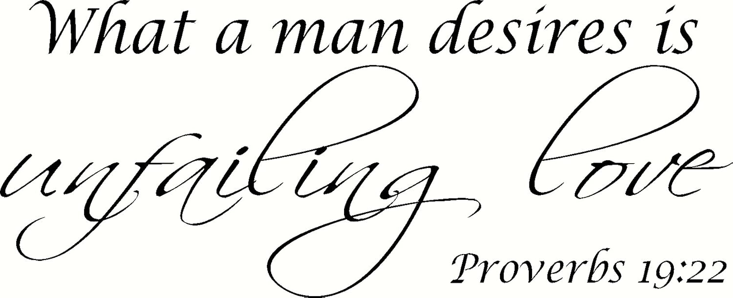 Proverbs 1922 Wall Art, What a Man Desires is Unfailing
