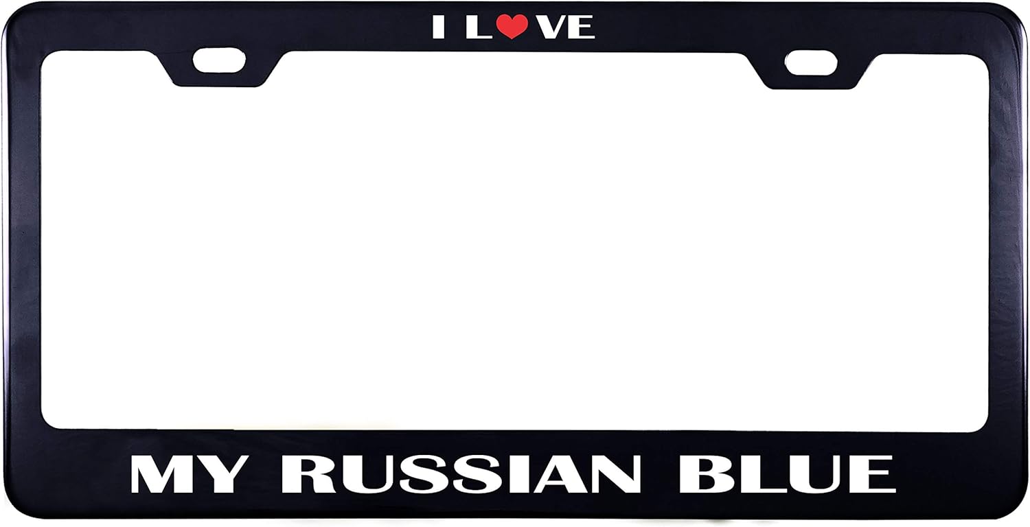 Printtoo Black I Love My Russian Blue License Plate Frame 2 Hole Stainless Steel Waterproof Vinyl Cut Letters-12 x 6 Inches