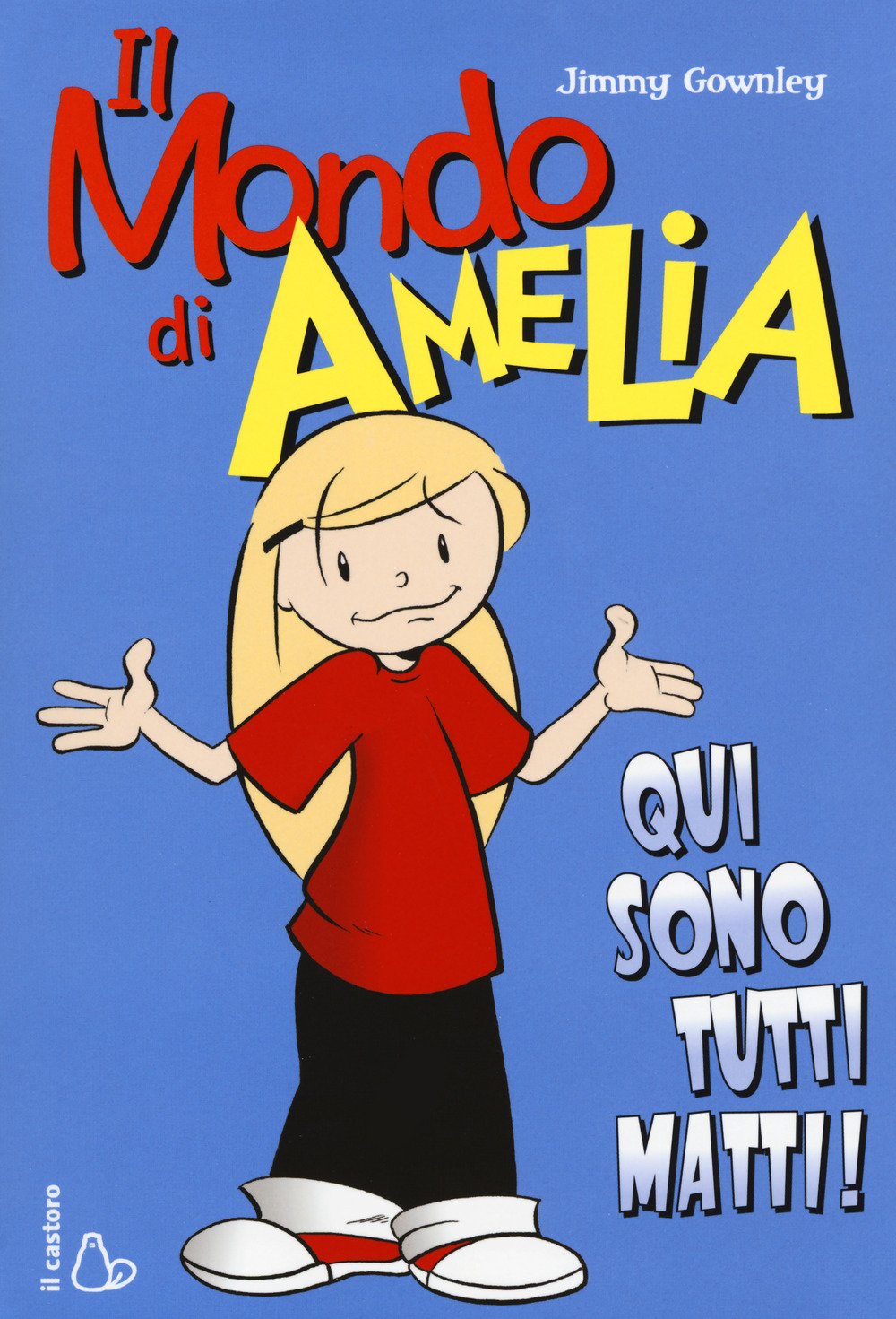 Il Mondo Di Amelia. Qui Sono Tutti Matti - 4