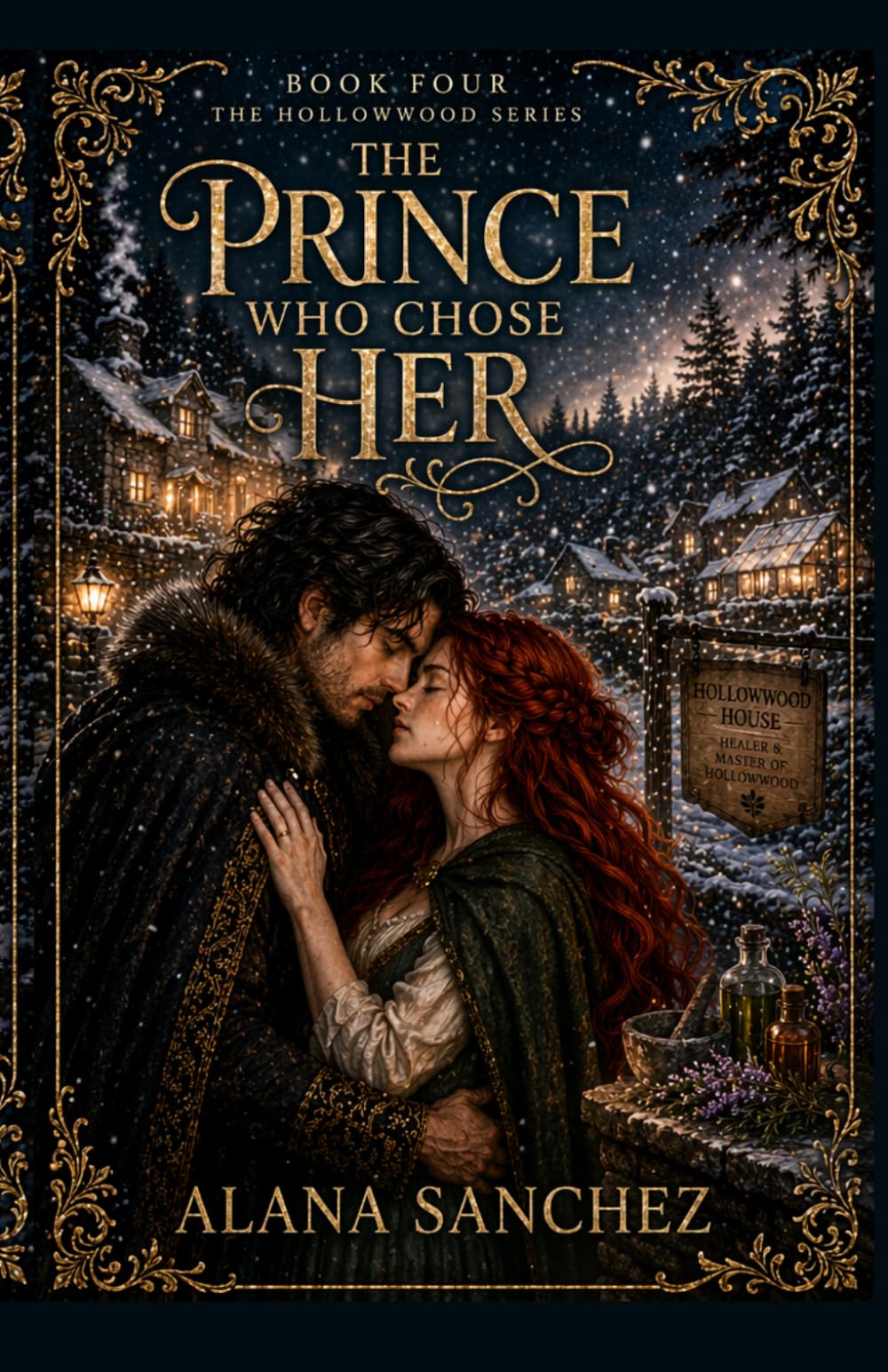 The Prince Who Chose Her: Book 4 of the Hollowwood Series