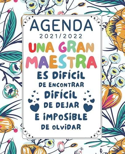 Una Gran Maestra Agenda 2021 2022: Regalo para profesora original , Guardería, preescolar, primaria o secundaria , Planificador semanal (una semana en 2 páginas)