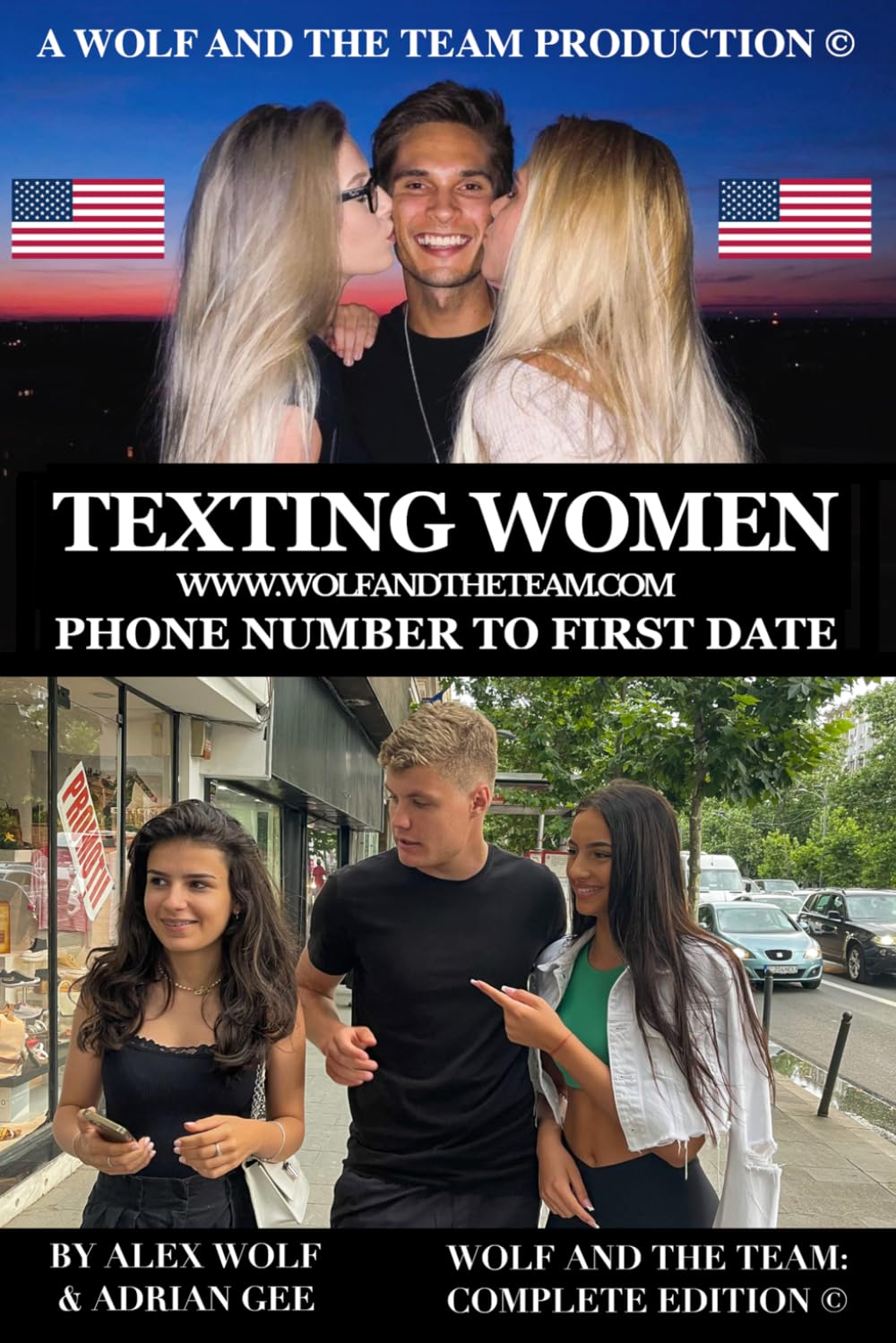 Texting Women — Phone Number To First Date: The 21st-Century Man's Complete Guide | Stop Getting Left On Read & Start Getting Dates Instead | 6x9 inches, 382 Pages | 200+ Real Life Texting Examples |