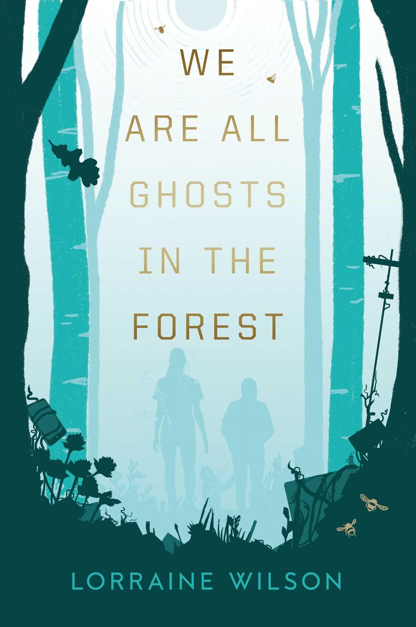 We Are All Ghosts in the Forest: Volume 1
