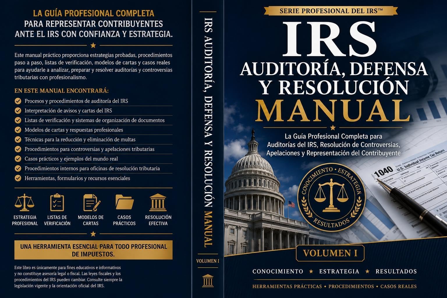 IRS AUDIT DEFENSE & TAX RESOLUTION MANUAL: The Complete Professional Guide to IRS Audits, Tax Resolution, Appeals, and Taxpayer Representation (Spanish Edition)