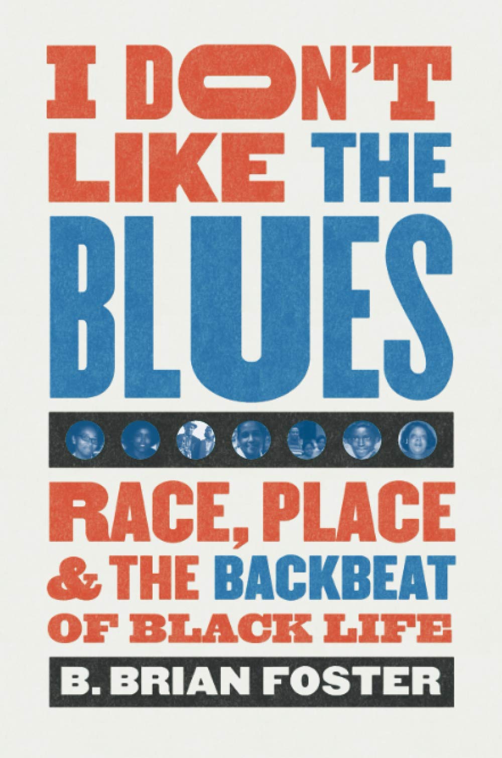 I Don't Like the Blues Livre sociologie sur la culture noire américaine