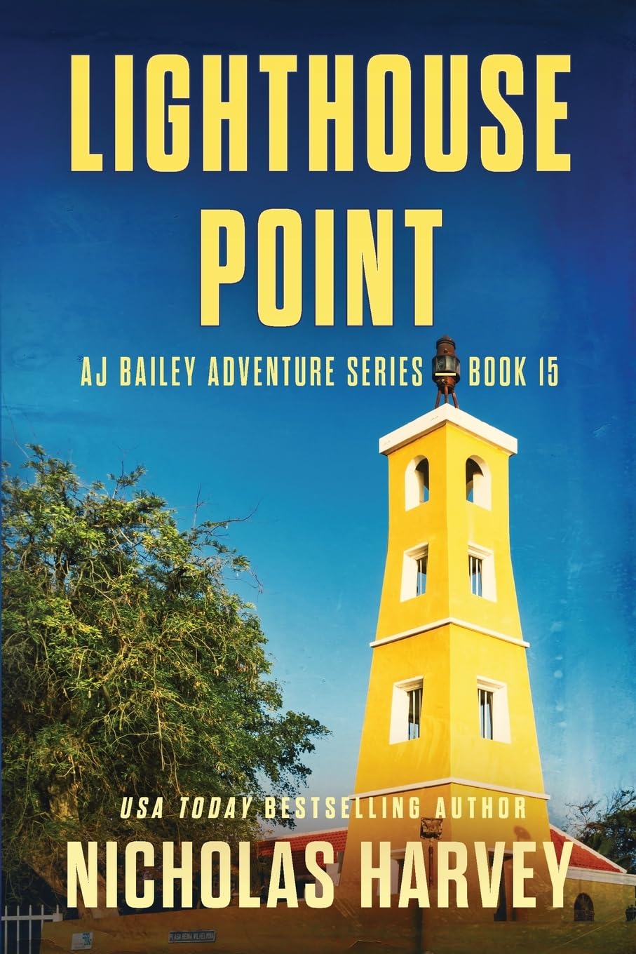 Lighthouse Point: AJ Bailey Adventure Series - Book Fifteen: 15