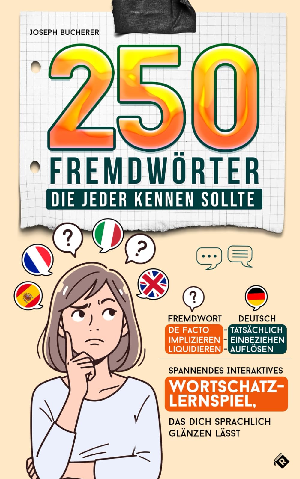 250 Fremdwörter, die jeder kennen sollte: Spannendes interaktives Wortschatz-Lernspiel, das dich sprachlich glänzen lässt