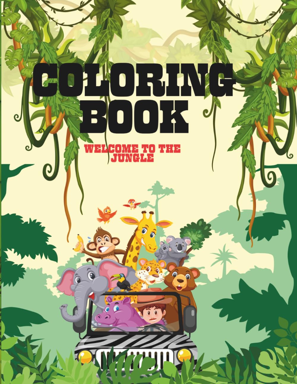 COLORING BOOK: WELCOME TO THE JUNGLE