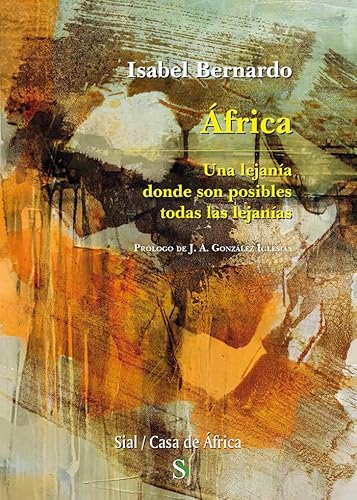 Africa una lejanía donde son posibles todas las lejanías