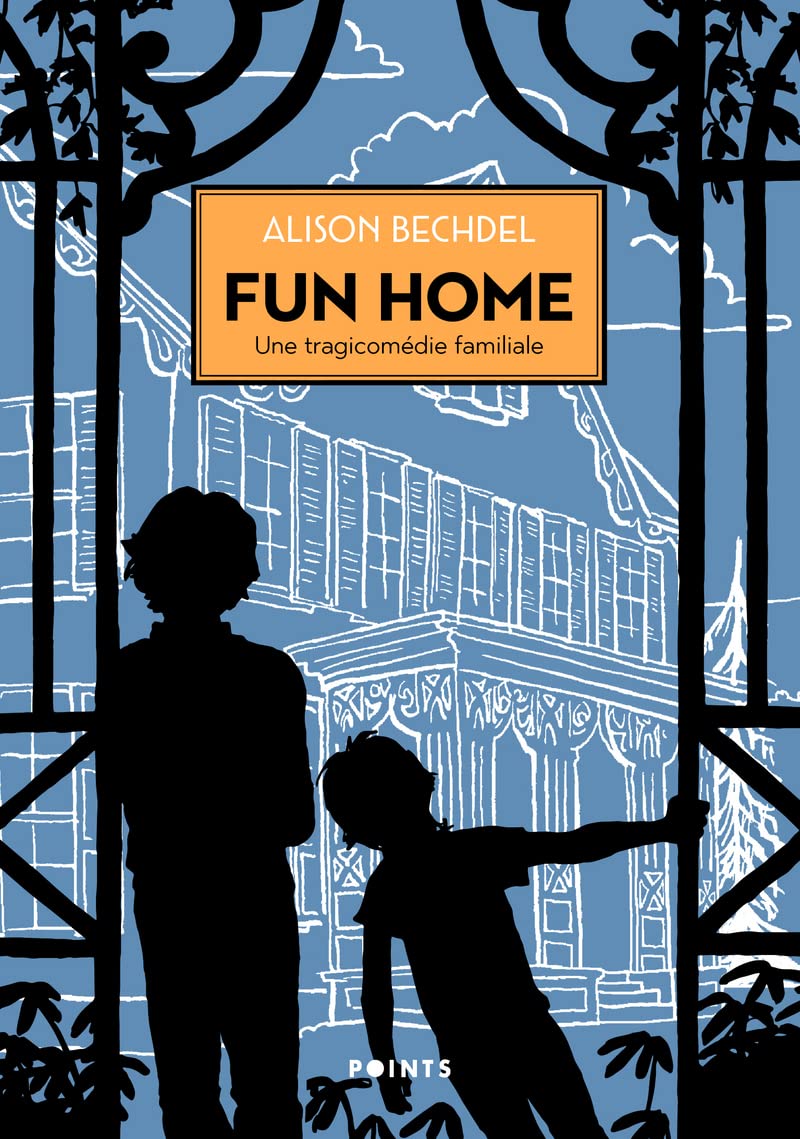 Fun home. Une tragicomédie familiale ((Réédition))