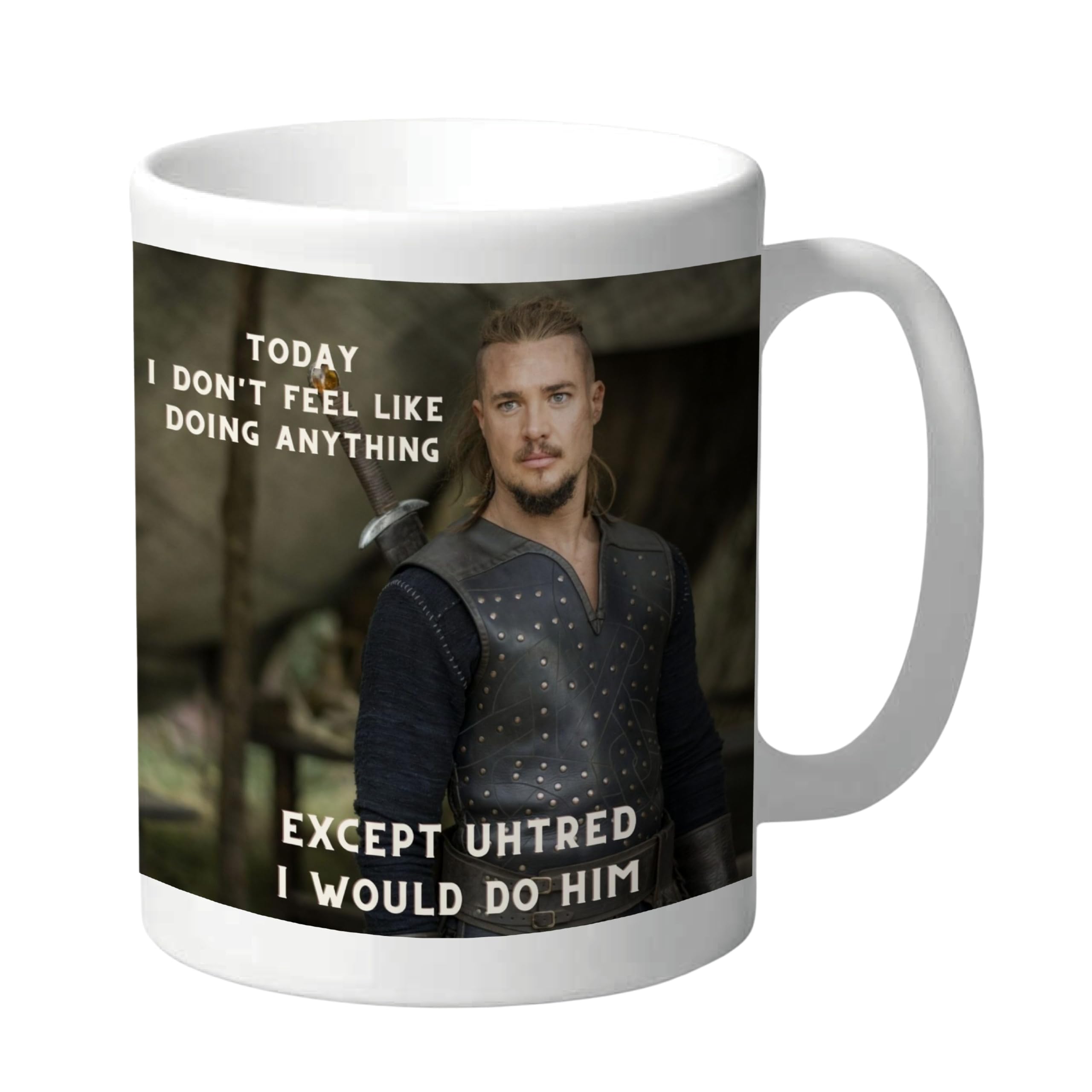 Funny Mug Uhtred Alexander Dreymon Last Kingdom Sexy Novelty Gift Mug for Her Female Celebrity Heartthrob Bestie Mug Film Lover Actor Birthday Colleague Office Celeb Crush - Do Uhtred