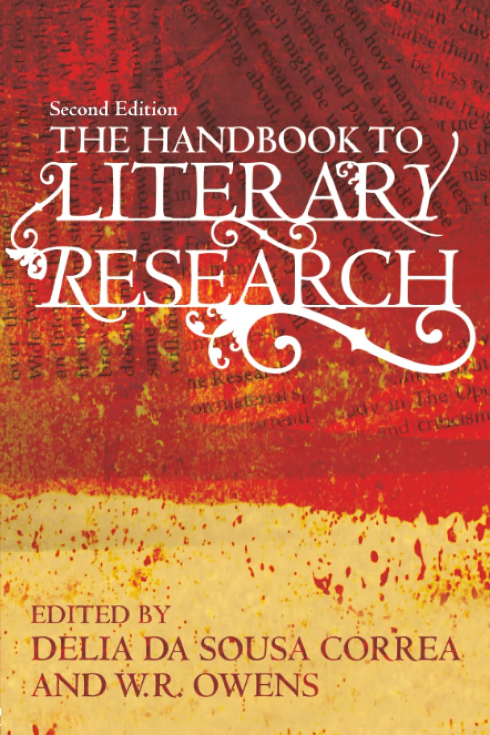 The Handbook to Literary Research Paperback – 20 August 2009