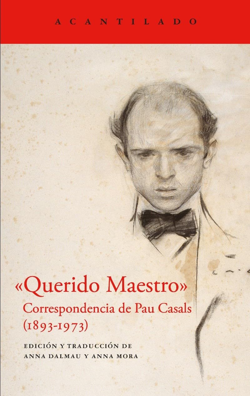 «Querido Maestro»: Correspondencia de Pau Casals (1893-1973): 489 (El Acantilado)