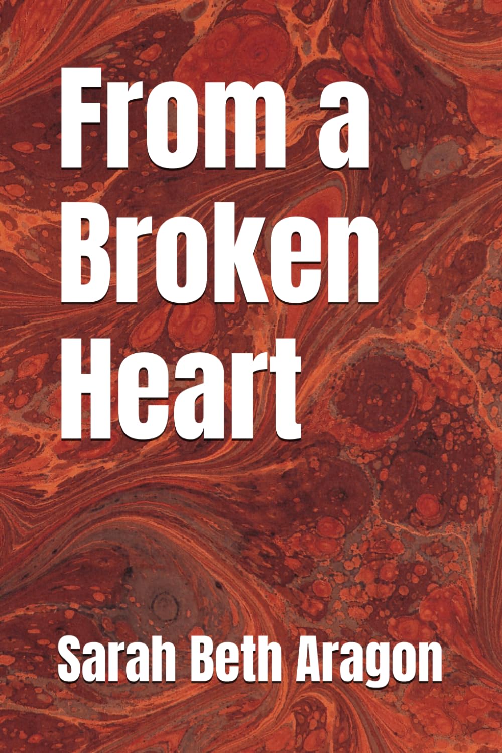 From a Broken Heart