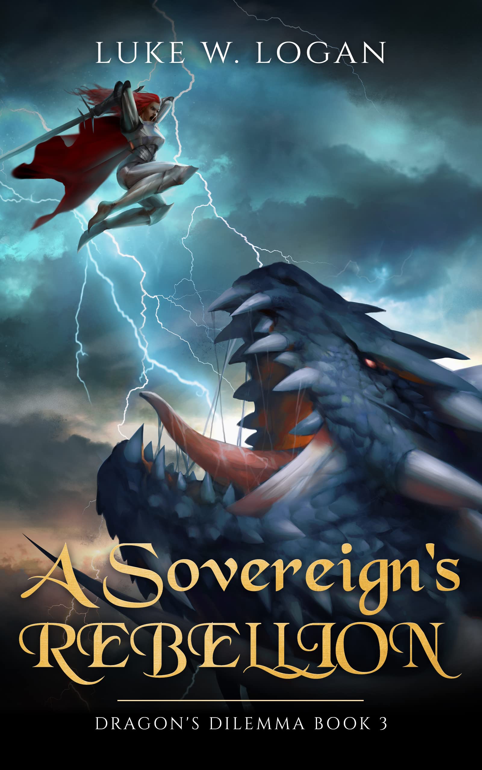 A Sovereign's Rebellion: Dragon's Dilemma Book 3 (An Epic LitRPG Adventure)