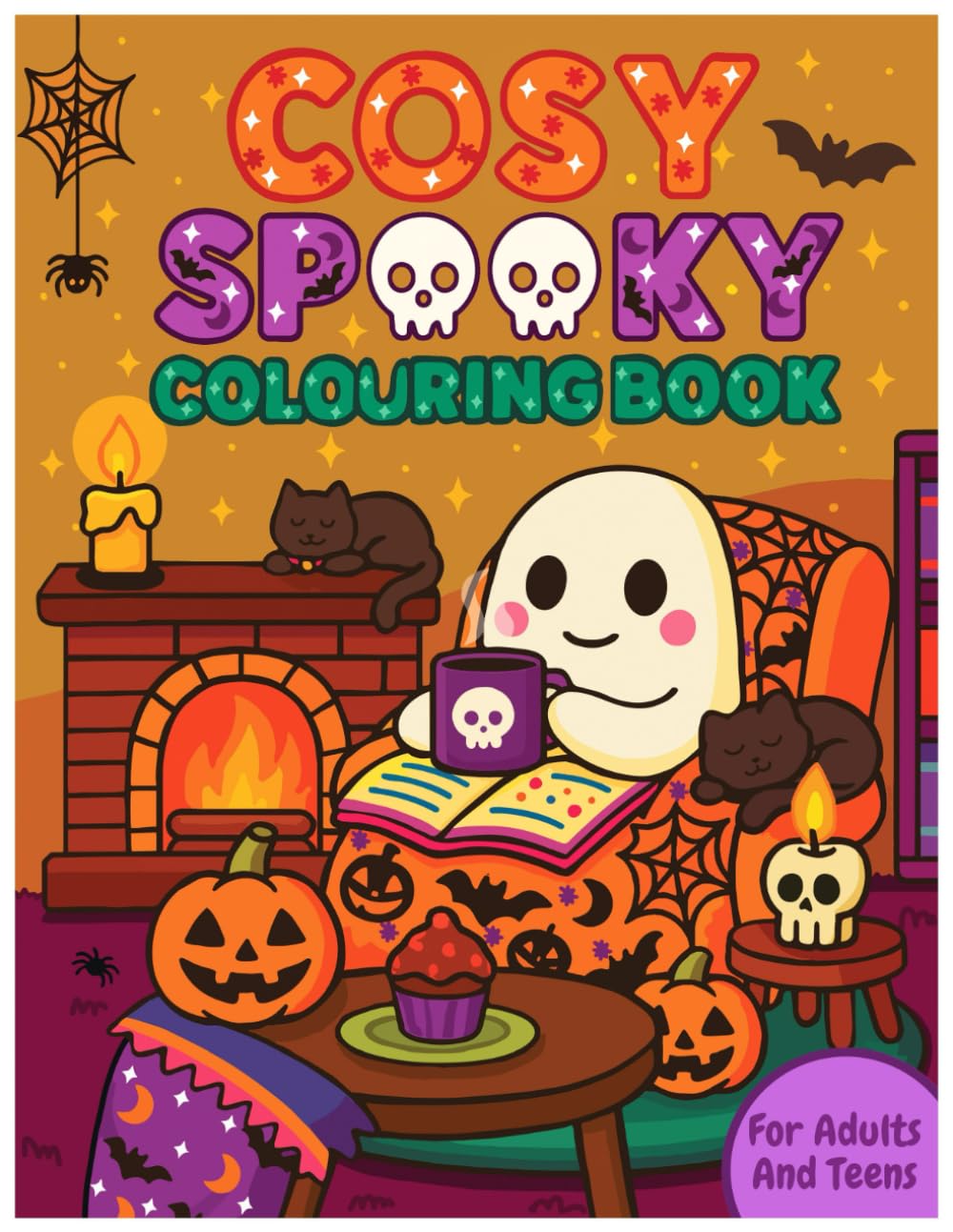 Cosy Spooky Colouring Book for Adults and Teens: Cute And Comfy Halloween Scenes For Fall Relaxation with Creepy Creatures | 40 Bold & Easy Pages Full ... Pumpkins, Bats And More For Spooky Snug