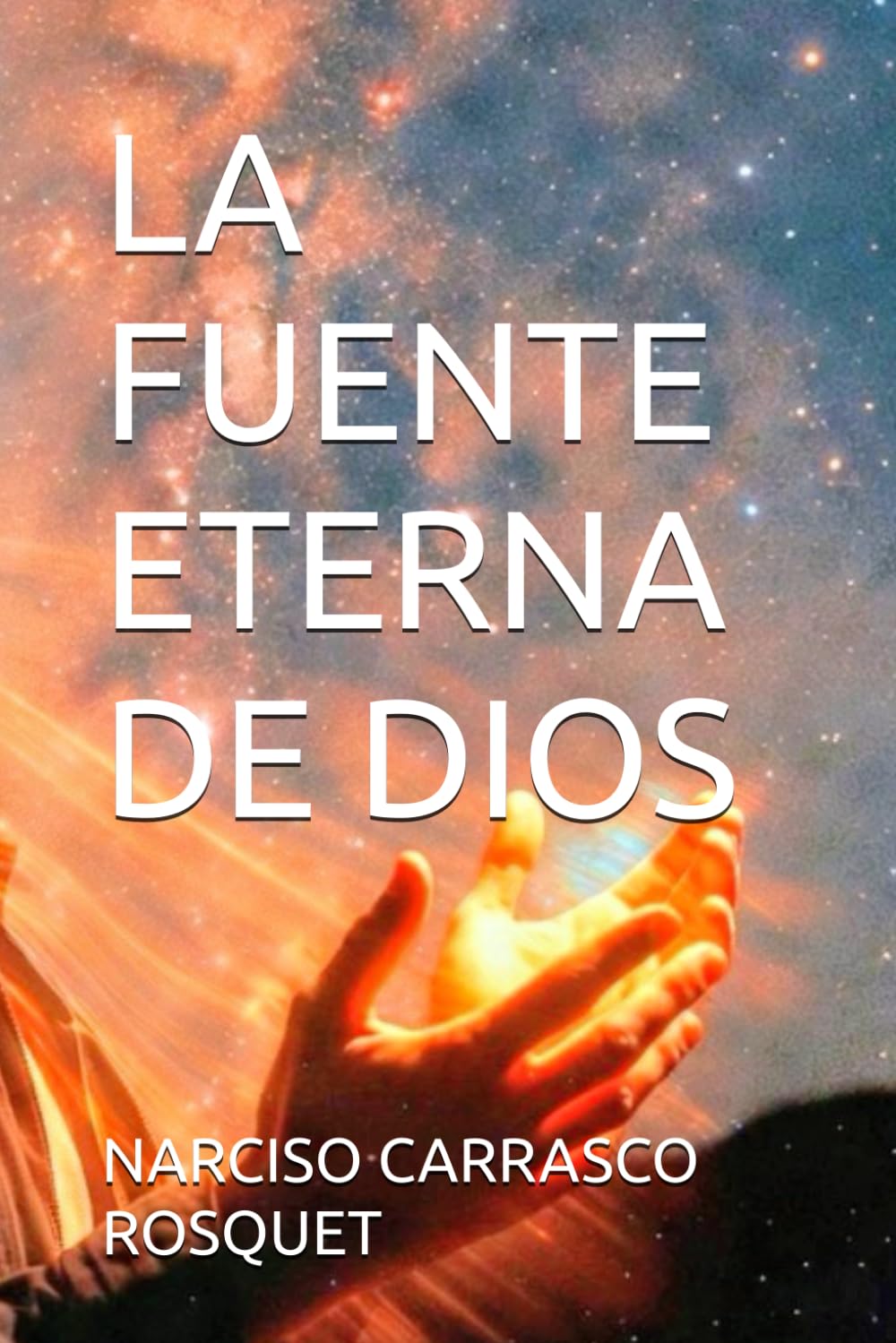 LA FUENTE ETERNA DE DIOS