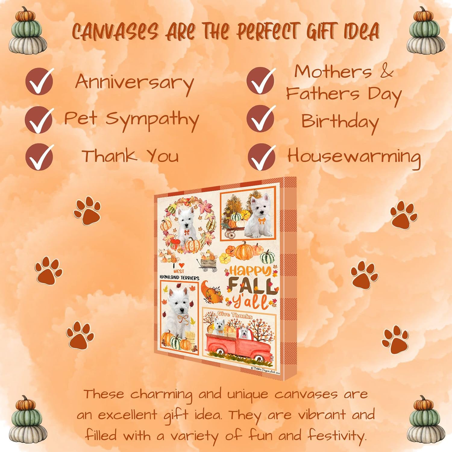 Doggie of the Day Fall Y'All with West Highland Terrier Dogs Canvas Wall Art - Premium Quality Ready to Hang Room Decor - 1.5" Thick Canvas Wrap 11" x 14"