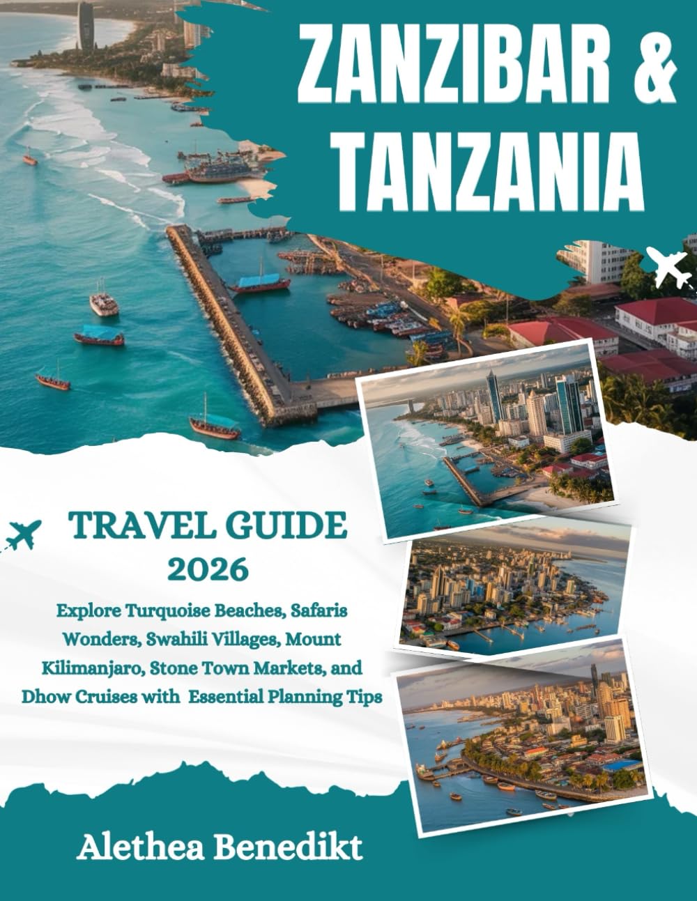 Zanzibar and Tanzania Travel Guide 2026: Explore Turquoise Beaches, Safaris Wonders, Swahili Villages, Mount Kilimanjaro, Stone Town Markets, and Dhow Cruises with Essential Planning Tips