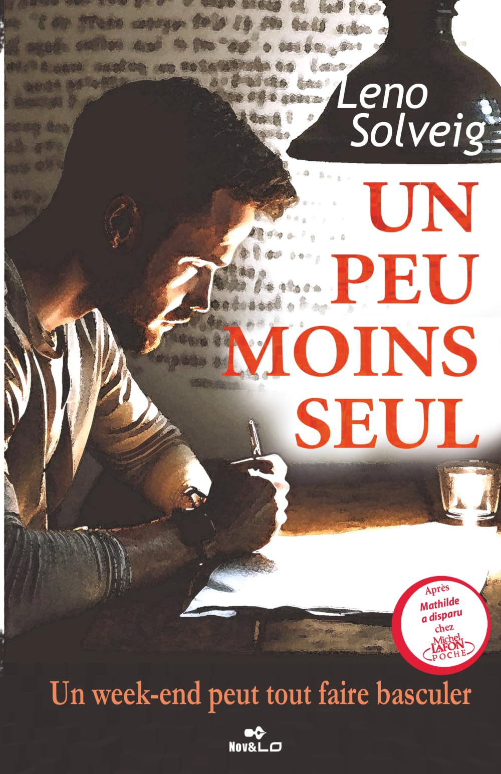 UN PEU MOINS SEUL: Un week-end peut tout faire basculer