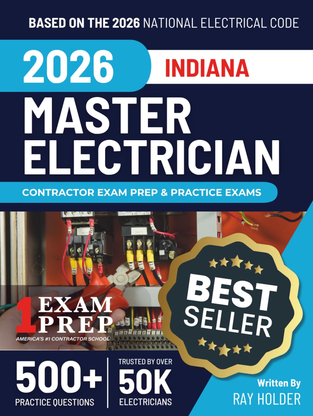 Indiana 2026 Master Electrician Exam Prep and Study Guide: 12 Practice Exams + 2 Full Final Exams: Trusted by 50k Electricians