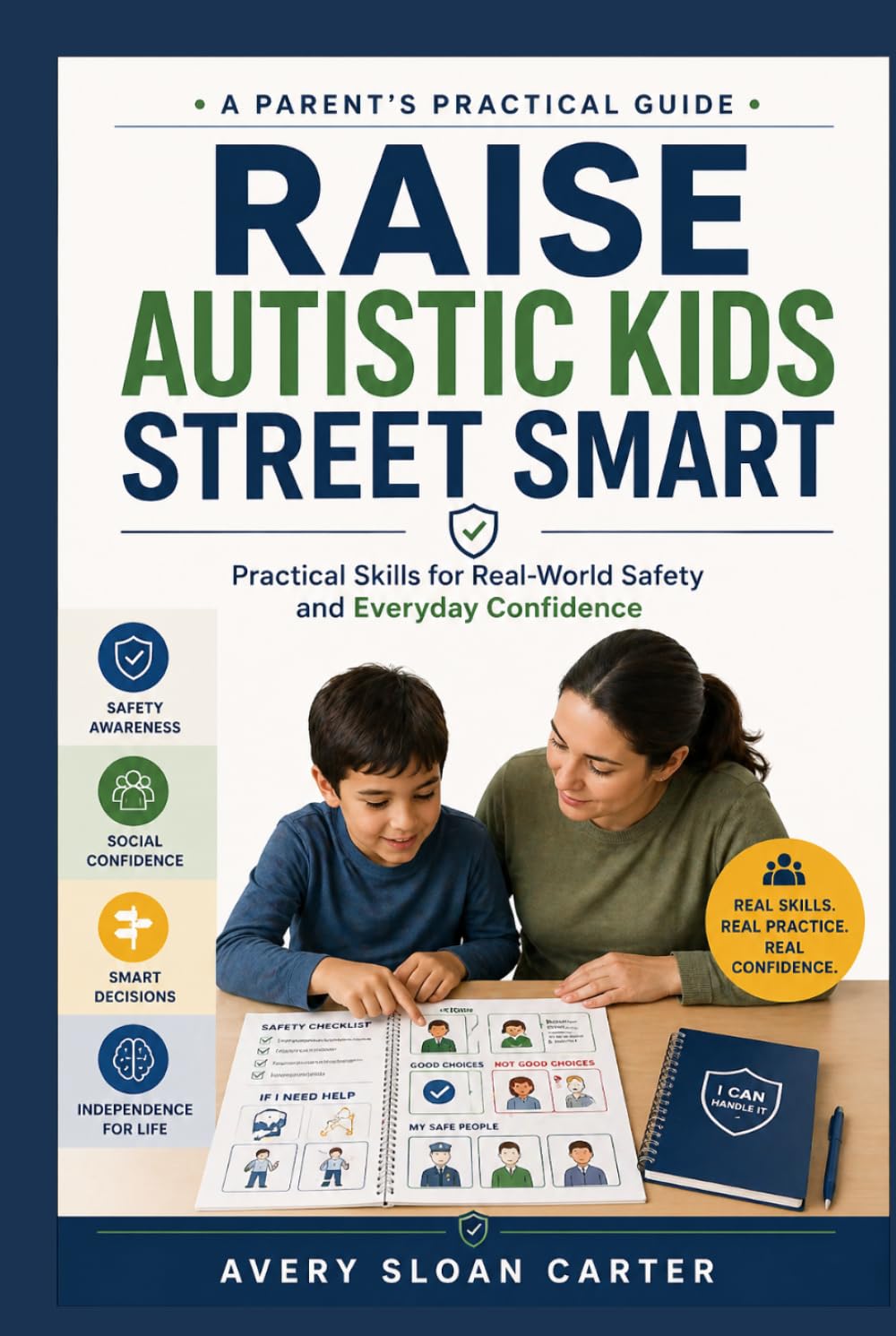 Raise Autistic Kids Street Smart: Practical Skills for Real-World Safety and Everyday Confidence