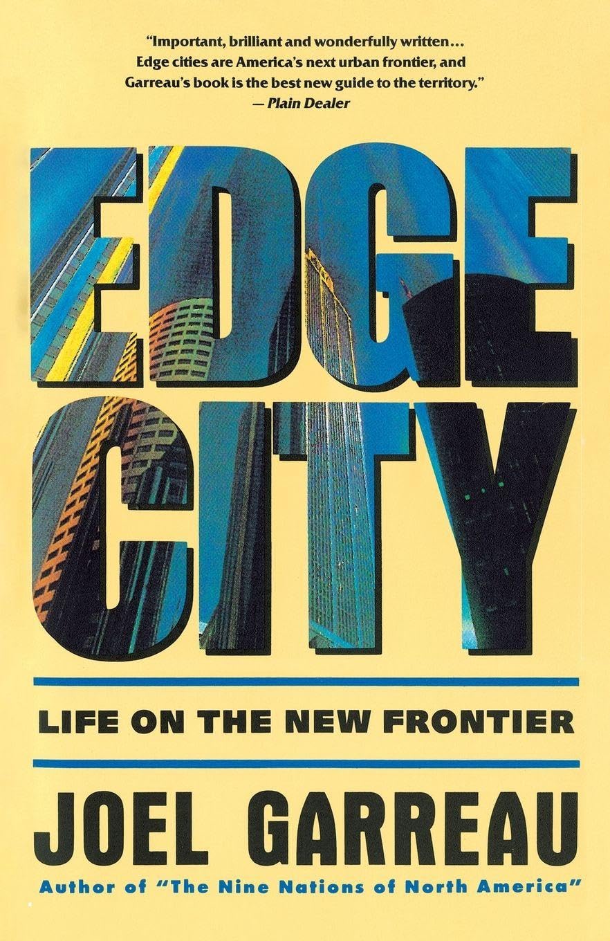 Edge City: Life on the New Frontier (Anchor Books)