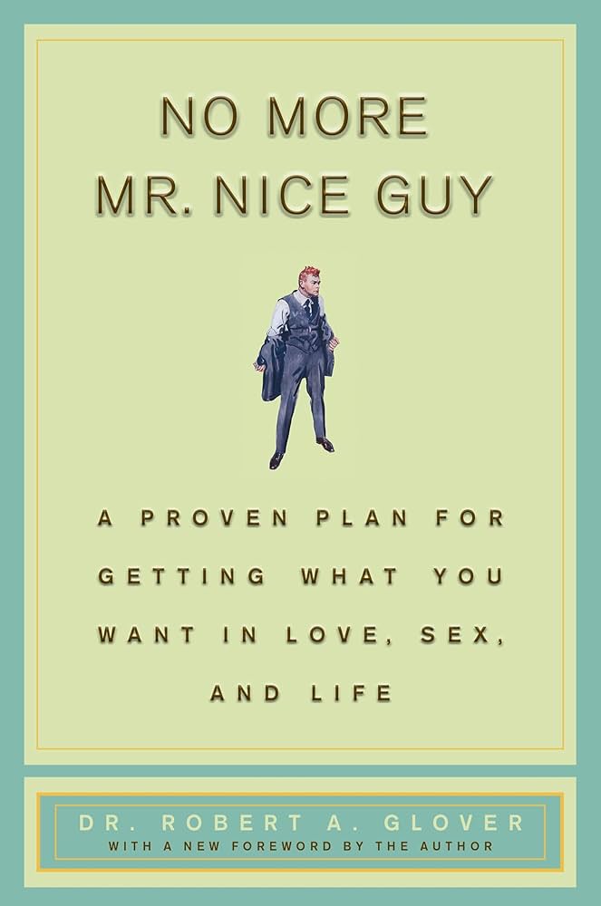 Book cover: No More Mr Nice Guy: A Proven Plan for Getting What You Want ...