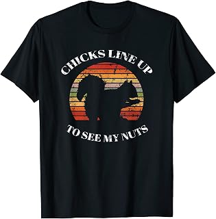 Retro Chicks Line Up To See My Nuts Squirrel T-Shirt