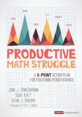 Productive Math Struggle: A 6-Point... by SanGiovanni, John J.