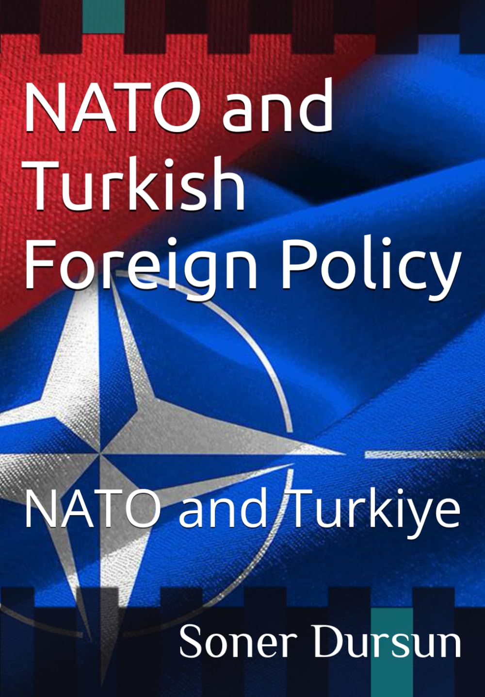 NATO and Turkish Foreign Policy: NATO and Turkiye