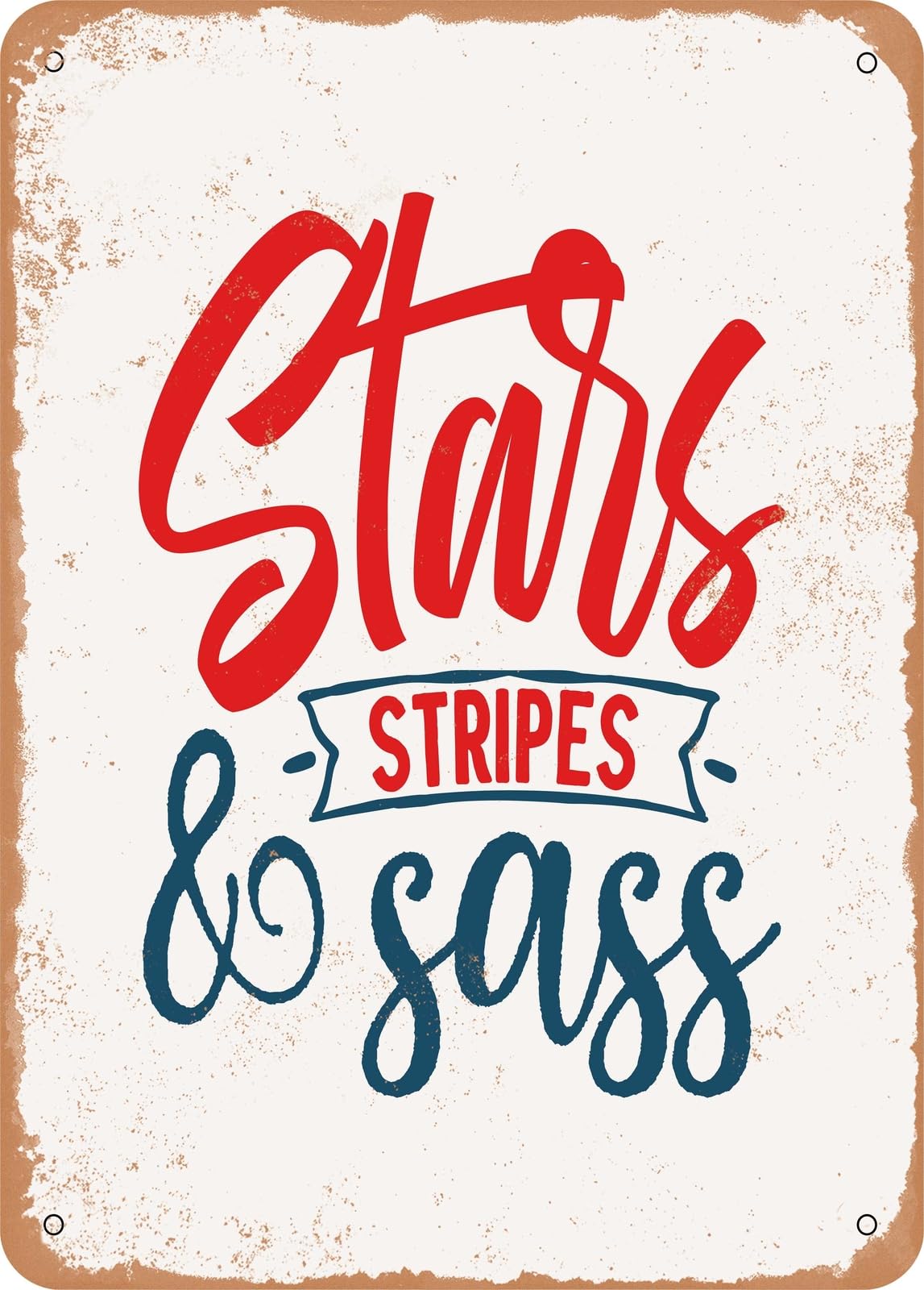 Miaomansenstore Metal Sign - Stars Stripes And Sass - Vintage Rusty Look Home Decor
